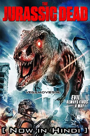 Download  Z/Rex: The Jurassic Dead (2017) Hindi ORG. Dubbed Full Movie WEB-DL 480p [270MB] | 720p [800MB] | 1080p [2GB]