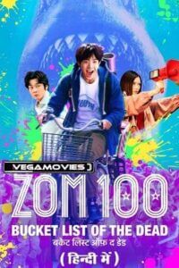 Download  Zom 100: Bucket List Of The Dead (2023) NF WEB-DL Multi-Audio [Hindi DDP5.1- Japanese – English] 480p [470MB] | 720p [1.2GB] | 1080p [3GB]