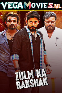 Download  Zulm Ka Rakshak – Yada Yada Hi Dharmasya (2022) HDRip ORG Hindi Dubbed Full Movie 480p [300MB] | 720p [900MB] | 1080p [2GB]