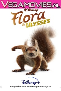 Download  Flora & Ulysses (2021) Full Movie in English 480p [350MB] |720p [500MB] | 1080p [1.7GB]