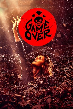 Download  Game Over (2019) Hindi Full Movie WEB-DL 480p [300MB] | 720p [900MB] | 1080p [3GB]