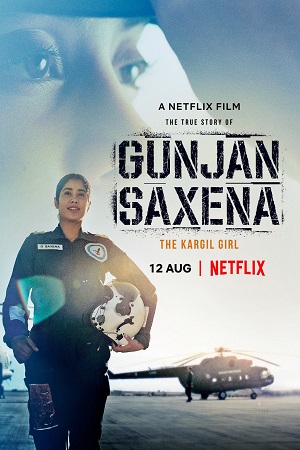 Download  Gunjan Saxena: The Kargil Girl (2020) Hindi Full Movie 480p [400MB] | 720p [1GB] | 1080p [2GB]