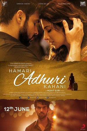 Download  Hamari Adhuri Kahani (2015) Hindi Full Movie 480p [350MB] | 720p [1GB] | 1080p [3.8GB]