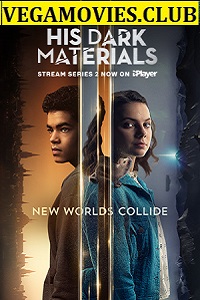 Download  His Dark Materials (Season 2) English with Subtitles Complete Series 480p [200MB] 720p [350MB]