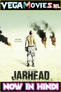 Download  Jarhead (2005) Dual Audio {Hindi-English} Movie 480p [450MB] | 720p [800MB] | 1080p [1.7GB]