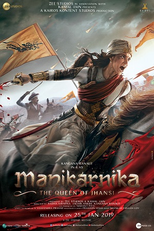 Download  Manikarnika (2019) Hindi Full Movie 480p [400MB] | 720p [1GB] | 1080p [4GB]