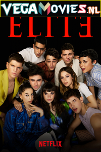 Download  Elite (2021) Season 4 English Complete Netflix WEB Series 720p [250MB] WEB-DL