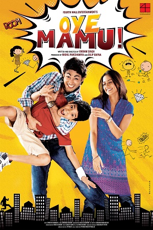 Download  Oye Mamu! (2021) Hindi Full Movie 480p [300MB] | 720p [1GB] | 1080p [4.6GB]