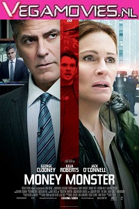 Download  Money Monster (2016) Full Movie English 480p [300MB] | 720p [750MB]