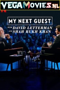 Download  My Next Guest with David Letterman and Shah Rukh Khan (2019) Dual Audio {Hindi-English} 480p [200MB] | 720p [500MB]