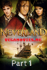 Download Neverland Part 1 (2011) Dual Audio Hindi 480p [300MB] | 720p [1GB]