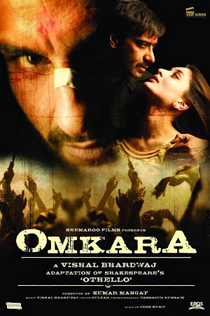 Download  Omkara (2006) Hindi Full Movie 480p [400MB] | 720p [1GB] | 1080p [4GB]