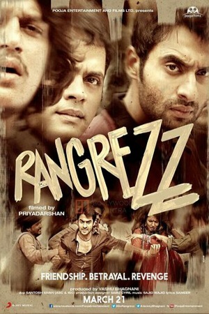 Download  Rangrezz (2013) Hindi Movie WEB-DL 480p [400MB] | 720p [950MB]