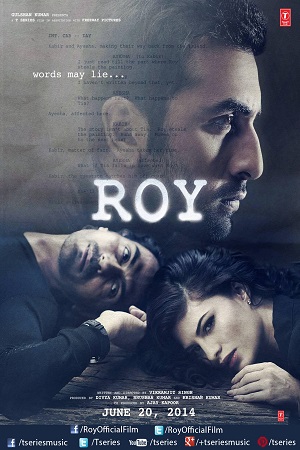 Download  Roy (2015) Hindi Full Movie 480p [400MB] | 720p [1.3GB]