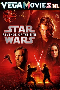 Download  Star Wars: Episode 3 – Revenge of the Sith (2005) Dual Audio {Hindi-English} 480p [400MB] | 720p [950MB] | 1080p [3.3GB]