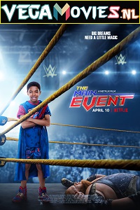 Download  The Main Event (2020) Dual Audio {Hindi-English} 480p [350MB] | 720p [850MB]