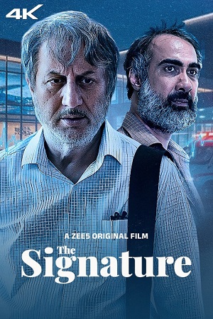 Download The Signature (2024) ZEE5 WEB-DL Hindi Full Movie  480p [340MB] | 720p [640MB] | 1080p [890MB] | 2160p [1.2GB] 4K