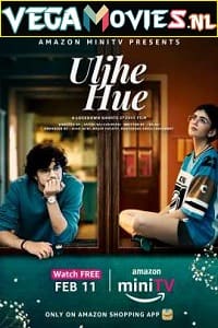 Download  Uljhe Hue (2022) Season 1 Hindi [Prime Video] WEB Series 480p | 720p WEB-DL