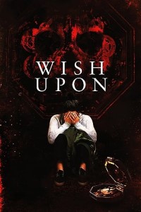 Download  Wish Upon (2017) Dual Audio {Hindi-English} 480p [400MB] | 720p [1GB]