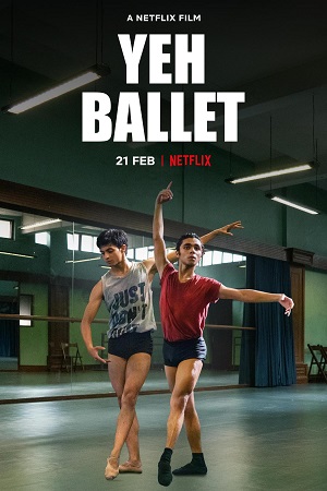 Download  Yeh Ballet (2020) Hindi Full Movie 480p [400MB] | 720p [1GB]